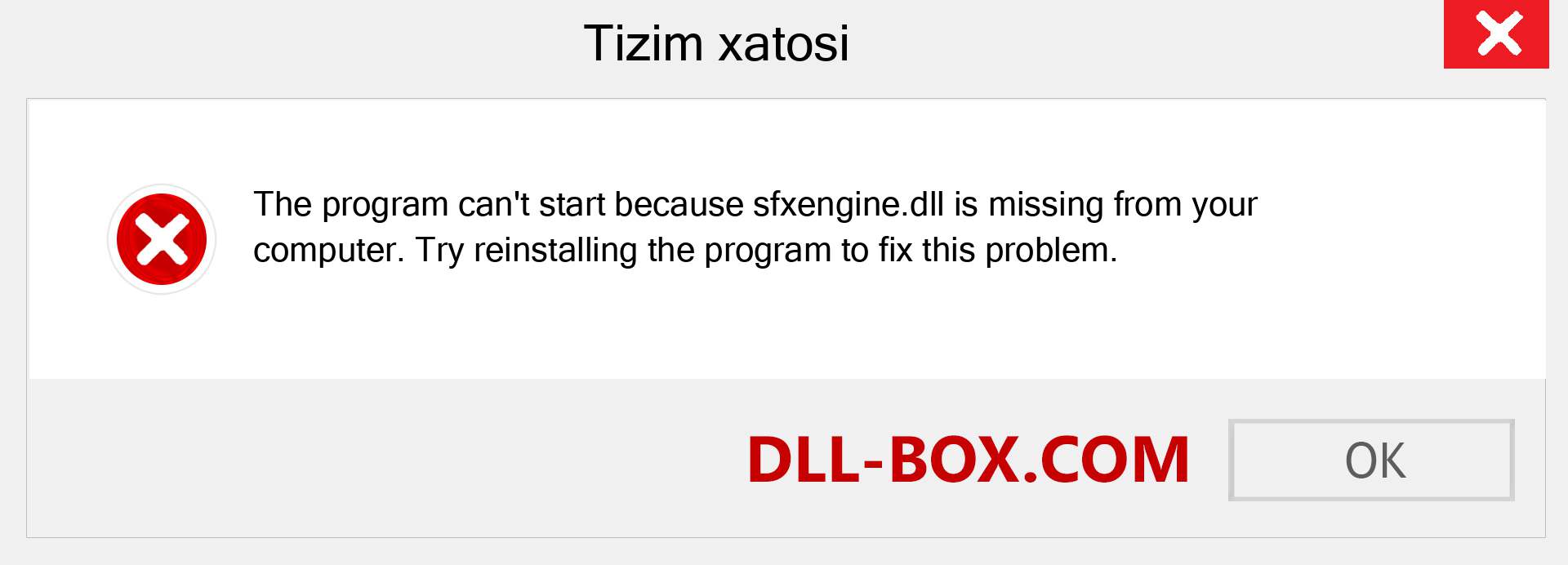 sfxengine.dll fayli yo'qolganmi?. Windows 7, 8, 10 uchun yuklab olish - Windowsda sfxengine dll etishmayotgan xatoni tuzating, rasmlar, rasmlar